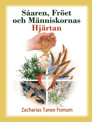 cover image of Såaren, Fröet och Människornas Hjärtan